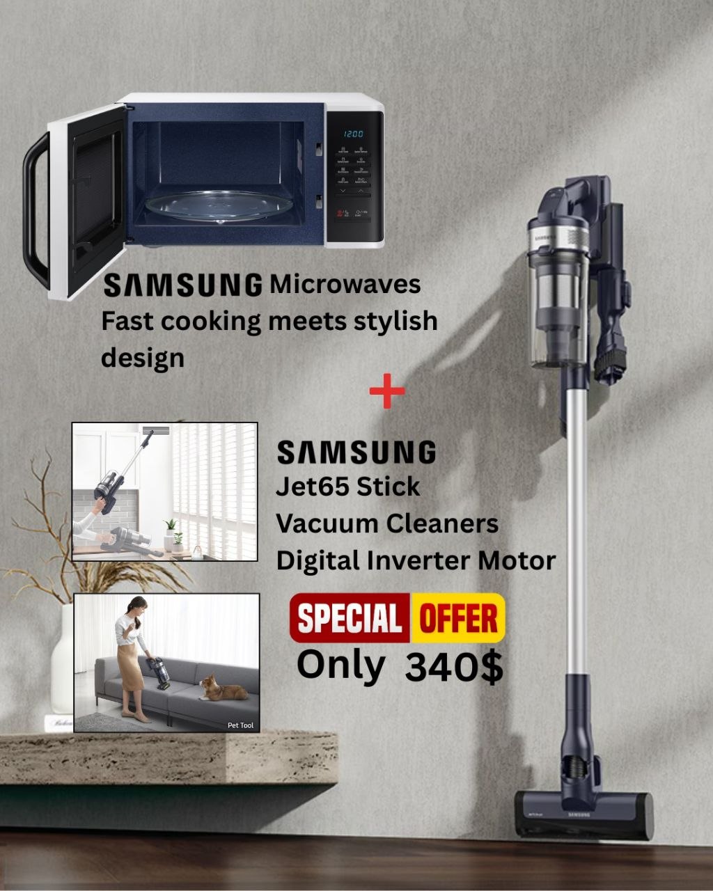 Jet65 Stick Vacuum Cleaners  + Samsung Microwaves